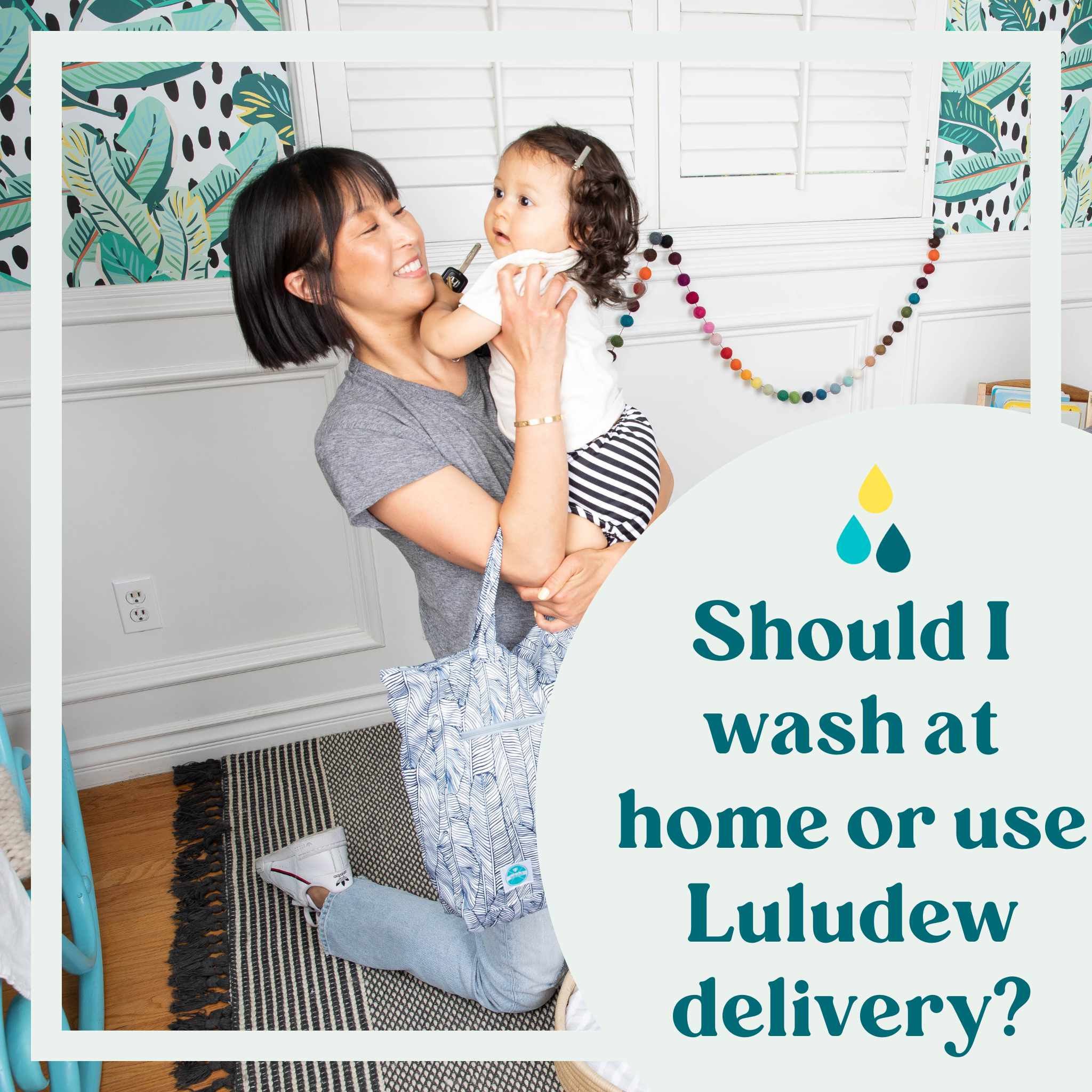 Should I wash my diapers at home or use Luludew to wash them for me?
