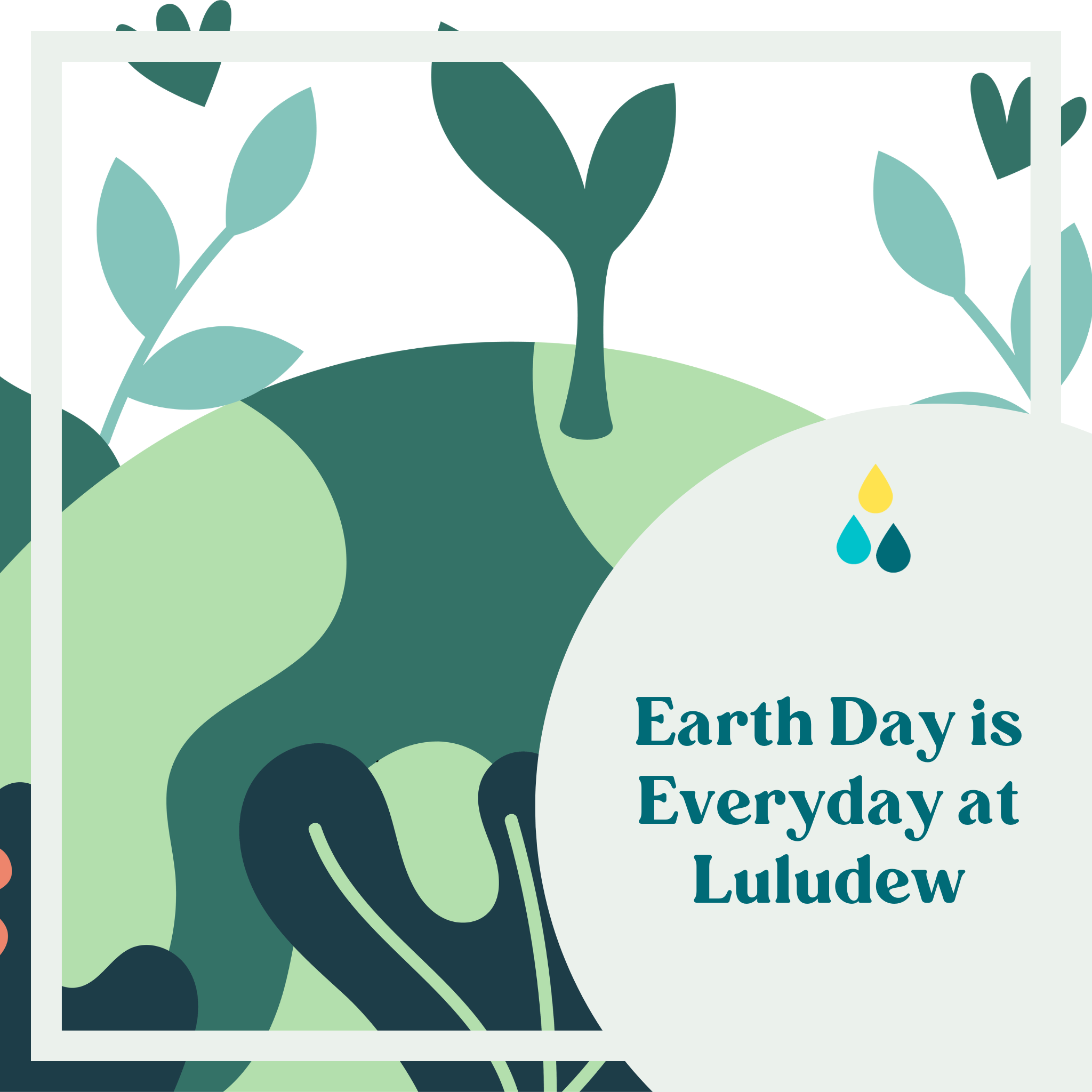 Earth Day is Everyday at Luludew
