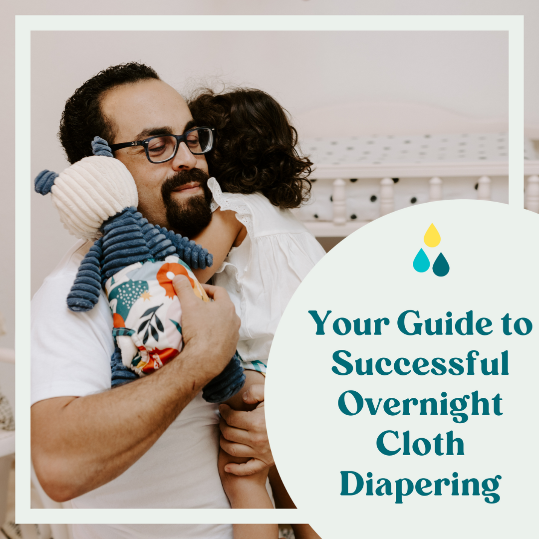 Your Guide to Successful Overnight Cloth Diapering