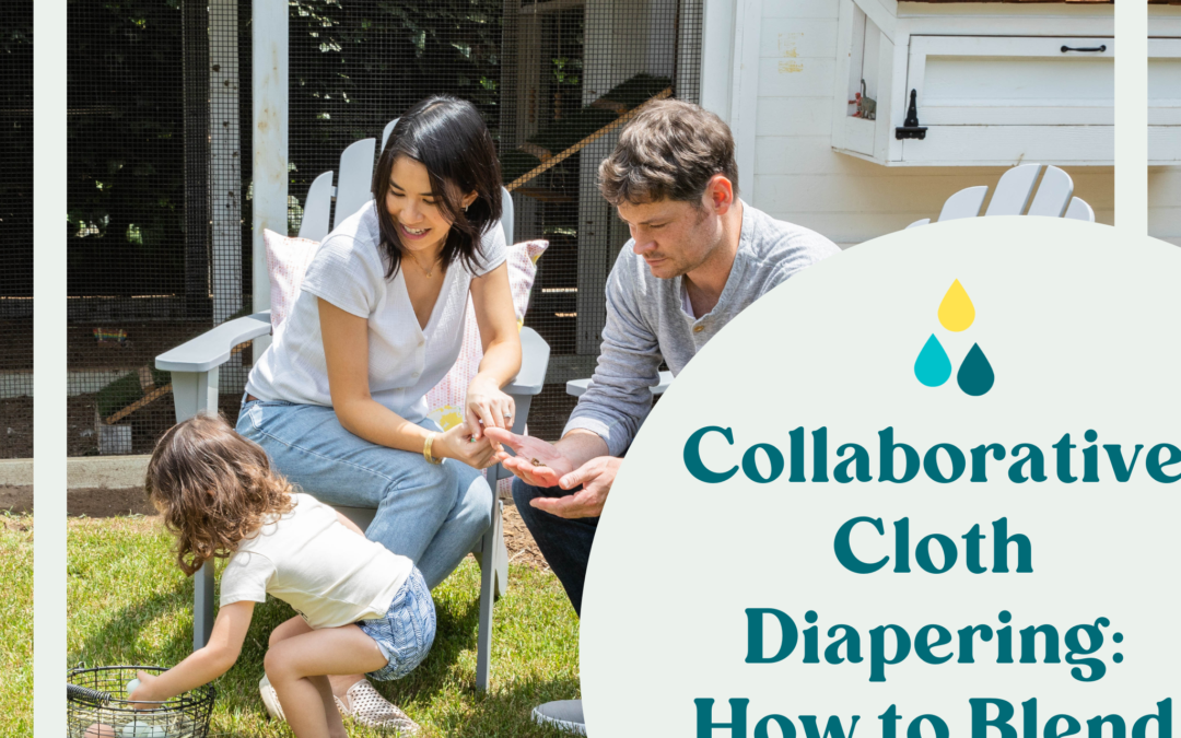 Collaborative Cloth Diapering: How to Blend Different Styles