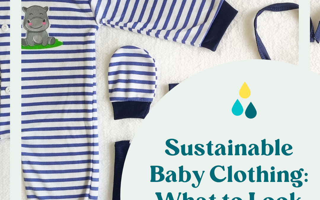Sustainable Baby Clothing: What to Look for When Shopping